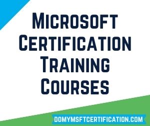 Microsoft Certification Training Courses