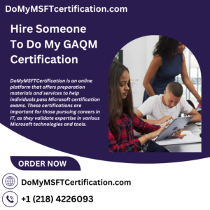 Hire Someone To Do My GAQM Certification