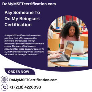 Pay Someone To Do My Beingcert Certification