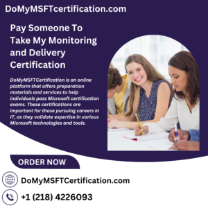 Pay Someone To Take My Monitoring and Delivery Certification